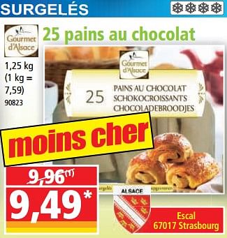 Promotions 25 pains au chocolat - Gourmet d'Alsace - Valide de 29/03/2023 à 04/04/2023 chez Norma