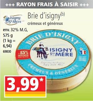 Promotions Brie d’isigny crémeux et généreux - Isigny Ste Mère - Valide de 29/03/2023 à 04/04/2023 chez Norma