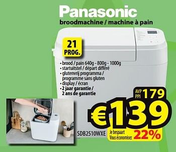 Promoties Panasonic broodmachine - machine à pain sdb2510wxe - Panasonic - Geldig van 05/04/2023 tot 12/04/2023 bij ElectroStock
