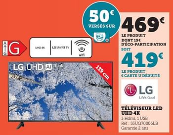 Promoties Lg téléviseur led uhd 4k 55uq7006lb - LG - Geldig van 28/03/2023 tot 10/04/2023 bij Super U