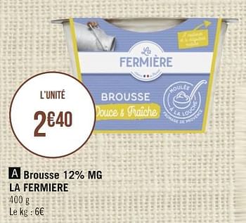 Promotions Brousse 12% mg la fermiere - La fermière - Valide de 03/04/2023 à 16/04/2023 chez Géant Casino