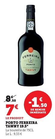 Promotions Porto ferreira tawny - Ferreira - Valide de 28/03/2023 à 10/04/2023 chez Super U