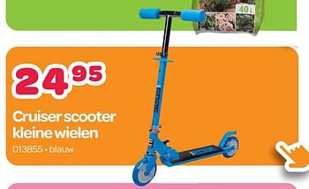 Promoties Cruiser scooter kleine wielen - Huismerk - Happyland - Geldig van 03/04/2023 tot 14/05/2023 bij Happyland