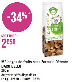 Promotions Mélanges de fruits secs formule détente daco bello - Daco Bello - Valide de 03/04/2023 à 16/04/2023 chez Géant Casino