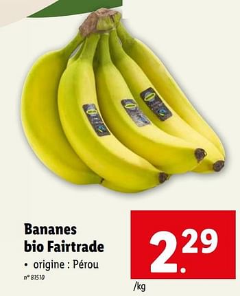 Promotions Bananes bio fairtrade - Produit maison - Lidl - Valide de 12/04/2023 à 18/04/2023 chez Lidl
