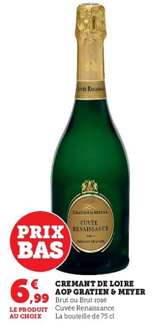 Promoties Cremant de loire aop gratien + meyer brut ou brut rosé cuvée renaissance - Schuimwijnen - Geldig van 04/04/2023 tot 10/04/2023 bij Super U