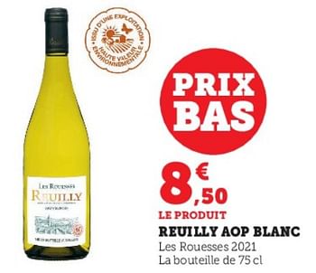 Promotions Reuilly aop blanc les rouesses - Vins blancs - Valide de 04/04/2023 à 10/04/2023 chez Super U