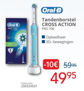 Defecte Jaarlijks humor Oral-B Oral-b tandenborstel cross action pro 700 - Promotie bij Eldi