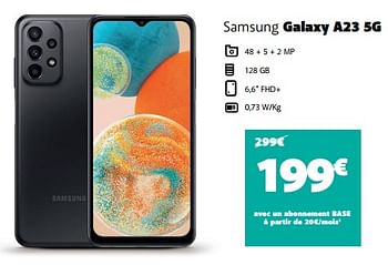 Promotions Samsung galaxy a23 5g - Samsung - Valide de 04/04/2023 à 01/05/2023 chez Base