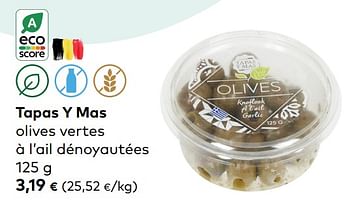 Promotions Tapas y mas olives vertes à l’ail dénoyautées - Tapas Y Mas - Valide de 29/03/2023 à 25/04/2023 chez Bioplanet
