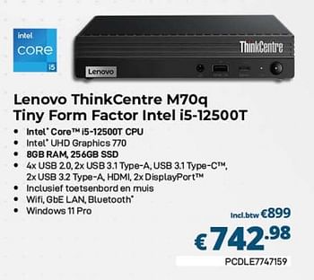 Promoties Lenovo thinkcentre m70q tiny form factor intel i5-12500t - Lenovo - Geldig van 01/04/2023 tot 30/04/2023 bij Compudeals