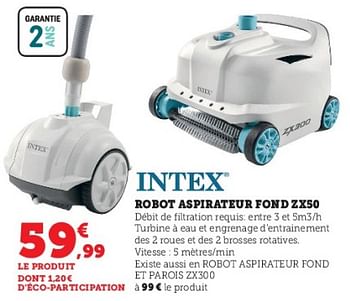 Promotions Intex robot aspirateur fond zx50 - Intex - Valide de 28/03/2023 à 23/04/2023 chez Super U