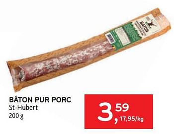 Promotions Bâton pur porc st-hubert - St. Hubert - Valide de 19/04/2023 à 02/05/2023 chez Alvo