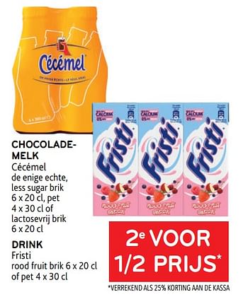 Promoties Chocolademelk cécémel + drink fristi 2e voor 1-2 prijs - Huismerk - Alvo - Geldig van 19/04/2023 tot 02/05/2023 bij Alvo