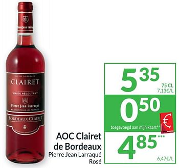 Promoties Aoc clairet de bordeaux pierre jean larraqué rosé - Rode wijnen - Geldig van 18/04/2023 tot 23/04/2023 bij Intermarche