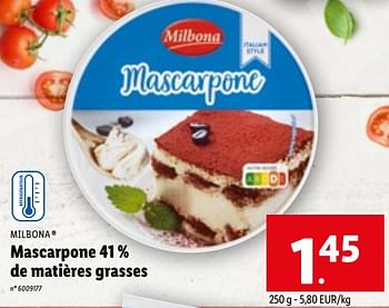 Promotions Mascarpone 41 % de matières grasses - Milbona - Valide de 19/04/2023 à 25/04/2023 chez Lidl