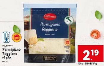 Promotions Parmigiano reggiano râpée - Milbona - Valide de 19/04/2023 à 25/04/2023 chez Lidl