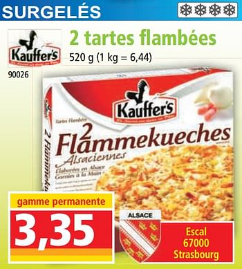 Promotions 2 tartes flambées - Kauffer's - Valide de 19/04/2023 à 25/04/2023 chez Norma