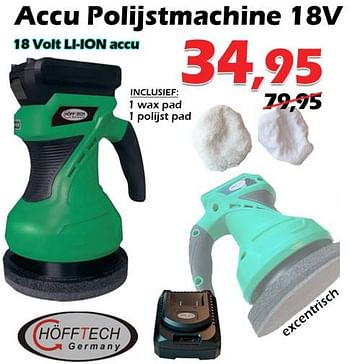 Promoties Höfftech accu polijstmachine 18v - Höfftech  - Geldig van 13/04/2023 tot 17/05/2023 bij Itek