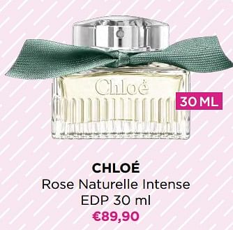 Promoties Chloé rose naturelle intense edp - Chloé - Geldig van 24/04/2023 tot 14/05/2023 bij ICI PARIS XL