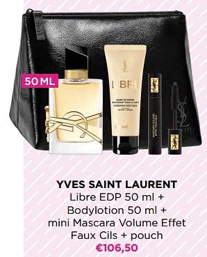 Promotions Yves saint laurent libre edp + bodylotion + mini mascara volume effet faux cils + pouch - Yves Saint Laurent - Valide de 24/04/2023 à 14/05/2023 chez ICI PARIS XL