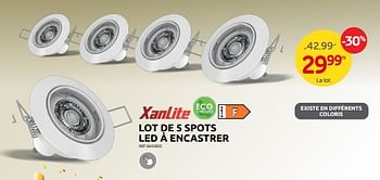 Promotions Lot de 5 spots led à encastrer - Xanlite - Valide de 26/04/2023 à 15/05/2023 chez Brico
