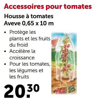 Promotions Housse à tomates aveve - Produit maison - Aveve - Valide de 24/04/2023 à 07/05/2023 chez Aveve