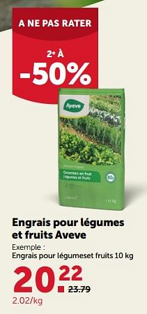 Promotions Engrais pour légumes et fruits aveve - Produit maison - Aveve - Valide de 26/04/2023 à 07/05/2023 chez Aveve