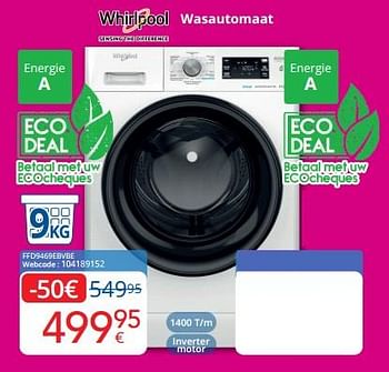Promoties Whirlpool wasautomaat ffd9469ebvbe - Whirlpool - Geldig van 01/05/2023 tot 31/05/2023 bij Eldi
