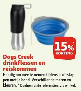 Promoties Dogs creek drinkflessen en reiskommen 15% korting - Dogs Creek - Geldig van 03/05/2023 tot 10/05/2023 bij Maxi Zoo