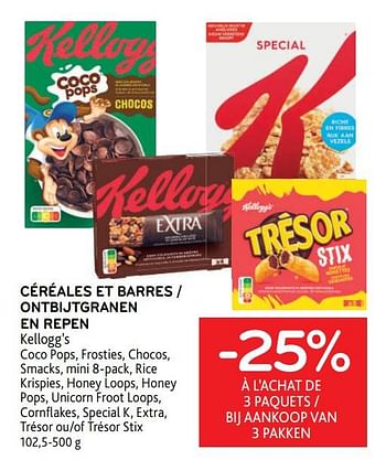 Promotions Céréales et barres kellogg’s -25% à l’achat de 3 paquets - Kellogg's - Valide de 03/05/2023 à 16/05/2023 chez Alvo