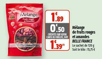 Promotions Mélange de fruits rouges et amandes belle france - Belle France - Valide de 26/04/2023 à 07/05/2023 chez Coccinelle