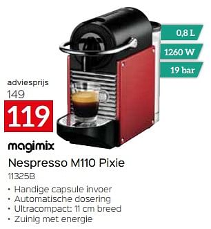 Promoties Magimix nespresso m110 pixie 11325b - Magimix - Geldig van 28/04/2023 tot 31/05/2023 bij Selexion
