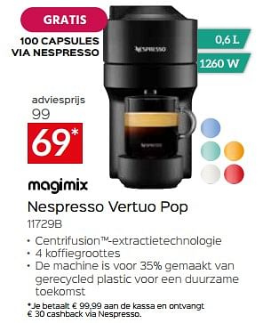 Promoties Magimix nespresso vertuo pop 11729b - Magimix - Geldig van 28/04/2023 tot 31/05/2023 bij Selexion