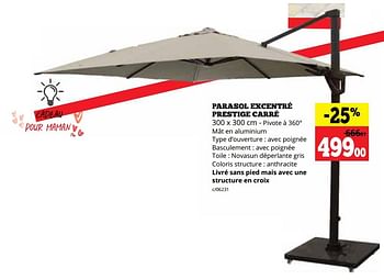 Promotions Parasol excentré prestige carré - Produit maison - Dema - Valide de 01/05/2023 à 14/05/2023 chez Dema