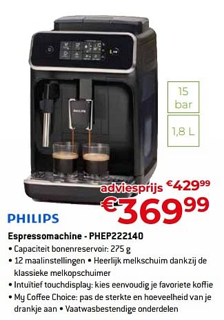 Promoties Philips espressomachine - phep222140 - Philips - Geldig van 28/04/2023 tot 31/05/2023 bij Exellent