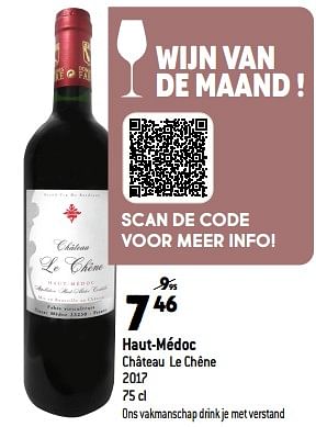 Promoties Haut-médoc château le chêne 2017 - Rode wijnen - Geldig van 03/05/2023 tot 09/05/2023 bij Smatch