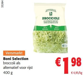 Promoties Boni selection broccoli als alternatief voor rijst - Boni - Geldig van 03/05/2023 tot 16/05/2023 bij Colruyt