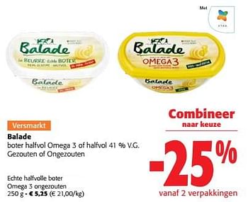 Promoties Balade echte halfvolle boter omega 3 ongezouten - Balade - Geldig van 03/05/2023 tot 16/05/2023 bij Colruyt