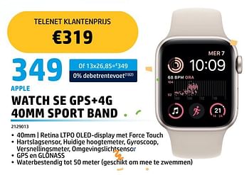 Promoties Apple watch se gps+4g 40mm sport band - Apple - Geldig van 01/05/2023 tot 31/05/2023 bij Auva