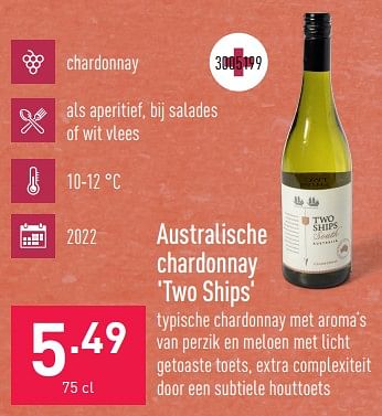 Promoties Australische chardonnay two ships - Witte wijnen - Geldig van 10/05/2023 tot 19/05/2023 bij Aldi