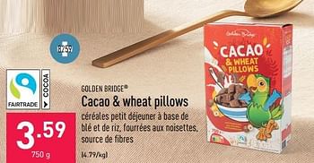Promotions Cacao + wheat pillows - Golden Bridge - Valide de 08/05/2023 à 19/05/2023 chez Aldi