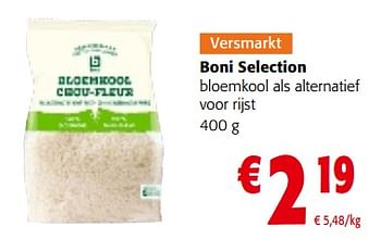 Promoties Boni selection bloemkool als alternatief voor rijst - Boni - Geldig van 03/05/2023 tot 16/05/2023 bij Colruyt