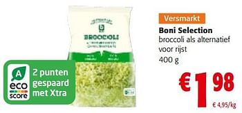 Promoties Boni selection broccoli als alternatief voor rijst - Boni - Geldig van 03/05/2023 tot 16/05/2023 bij Colruyt