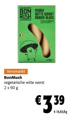 Promoties Bonmush vegetarische witte worst - Bonmush - Geldig van 03/05/2023 tot 16/05/2023 bij Colruyt