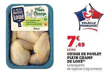 Promotions Cuisse de poulet plein champ de loué - Loue - Valide de 03/05/2023 à 14/05/2023 chez Super U