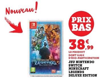 Promotions Jeu nintendo switch minecraft legends deluxe edition - Nintendo - Valide de 03/05/2023 à 14/05/2023 chez Super U
