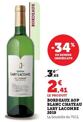 Promotions Bordeaux aop blanc chateau lary lacombe - Vins blancs - Valide de 03/05/2023 à 14/05/2023 chez Super U