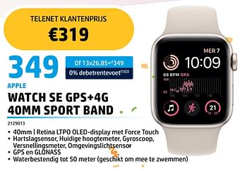 Promoties Apple watch se gps+4g 40mm sport band - Apple - Geldig van 01/05/2023 tot 31/05/2023 bij VCD