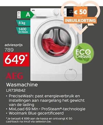 Promoties Aeg wasmachine lr73r842 - AEG - Geldig van 05/05/2023 tot 03/06/2023 bij Selexion